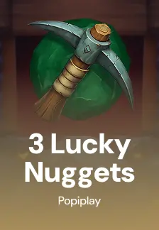 3 Lucky Nuggets